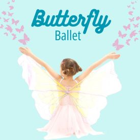 Butterfly Ballet (ages 2.5-6)