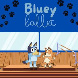 Kinder Kor Bluey Ballet (ages 2.5-6)